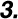3.